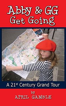 portada Abby and Gg Get Going a 21st Century Grand Tour