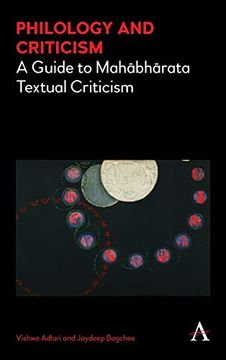 portada Philology and Criticism: A Guide to Mahābhārata Textual Criticism (Cultural, Historical and Textual Studies of South Asian Religions) (en Inglés)