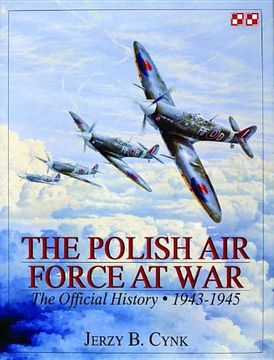 portada 002: The Polish Air Force at War: The Official History - Vol.2 1943-1945: 1943-1945 v. 2 (Schiffer Military History)