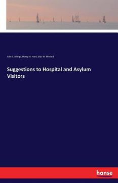 portada Suggestions to Hospital and Asylum Visitors (in English)