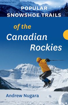 portada Popular Snowshoe Trails of the Canadian Rockies (en Inglés)