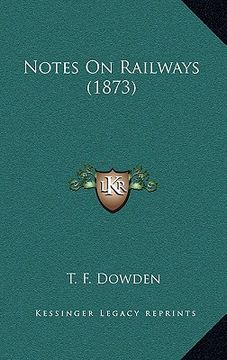 portada notes on railways (1873) (en Inglés)