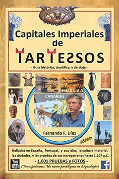 portada Capitales Imperiales de Tartessos (Transposiciones: un nuevo paradigma en Arqueología).: Halladas en España, Portugal, y sus Islas, la cultura materia