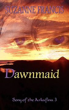 portada dawnmaid [song of the arkafina #3]