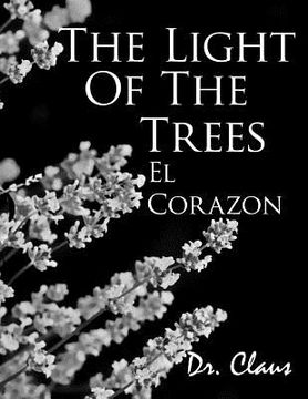 portada The Light of the Trees El Corazon (en Inglés)