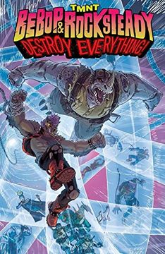 portada Teenage Mutant Ninja Turtles: Bebop & Rocksteady Destroy Everything (en Inglés)