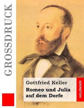 portada Romeo und Julia auf dem Dorfe (Großdruck) (in German)