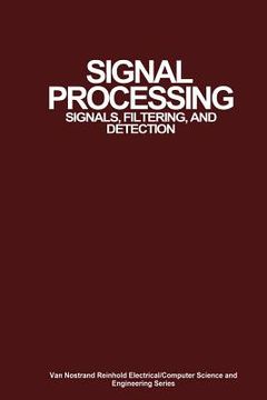 portada Signal Processing: Signals, Filtering, and Detection (en Inglés)