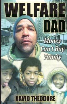 portada Welfare Dad 'money can't buy family' (en Inglés)