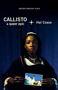 portada Callisto: A Queer Epic (Oberon Modern Plays) (en Inglés)
