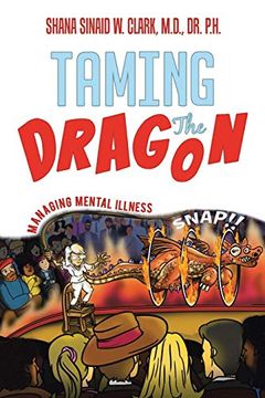 portada Taming the Dragon: Managing Mental Illness