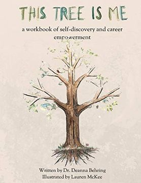 portada This Tree is me: A Workbook of Self-Discovery and Career Empowerment 