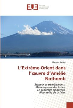 portada LʼExtrême-Orient dans lʼoeuvre dʼAmélie Nothomb (en Francés)