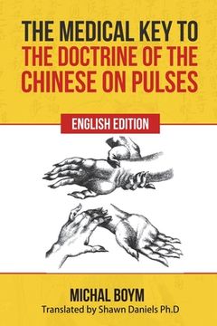 portada The Medical Key to the Doctrine of the Chinese on Pulses (en Inglés)