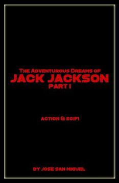 portada The Adventurous Dreams of Jack Jackson: Part I (en Inglés)