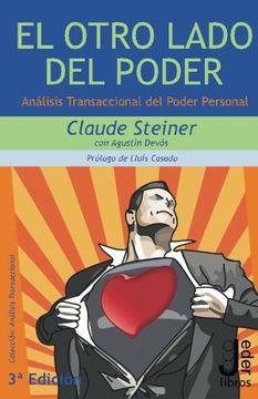 portada El Otro Lado del Poder: Análisis Transaccional del Poder Personal: Volume 1 (in Spanish)