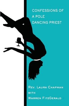 portada Confessions of a Pole Dancing Priest (en Inglés)