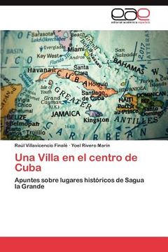portada una villa en el centro de cuba (in English)