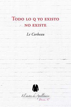portada Todo lo q yo Existo no Existe: 17 (Poesía) (in Spanish)