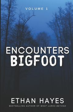 portada Encounters Bigfoot: Volume 1 (en Inglés)