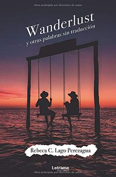 portada Wanderlust y Otras Palabras sin Traducción (in Spanish)
