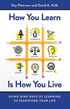 portada How you Learn is how you Live: Using Nine Ways of Learning to Transform Your Life (en Inglés)