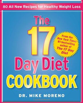 portada The 17 day Diet Cookbook: 80 all new Recipes for Healthy Weight Loss (in English)