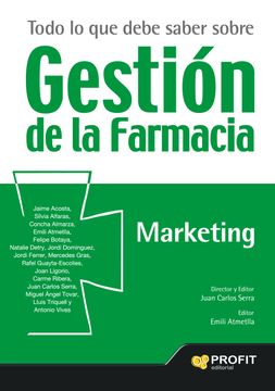 portada Todo lo que Debe Saber Sobre Gestion de la Farmacia: Marketing (in Spanish)