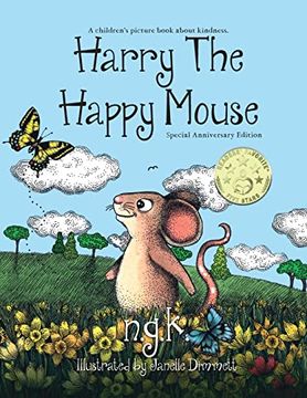 portada Harry the Happy Mouse - Anniversary Special Edition: The Must Have Book for Children on Kindness (en Inglés)