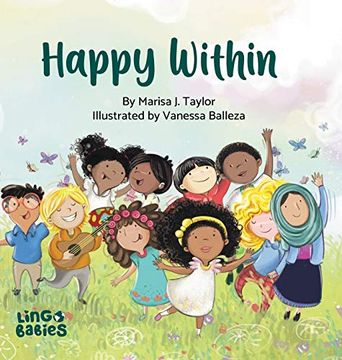 portada Happy Within: A Children'S Book About Race, Diversity and Self-Love Ages 2 - 6 (in English)