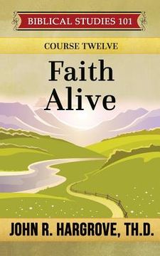 portada Faith Alive: A Study of James and Jude (en Inglés)