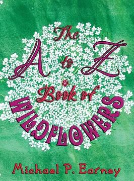 portada The A to Z Book of Wildflowers (en Inglés)