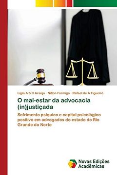 portada O Mal-Estar da Advocacia (In)Justiçada (en Portugués)