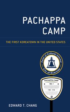 portada Pachappa Camp: The First Koreatown in the United States (Korean Communities Across the World) (en Inglés)
