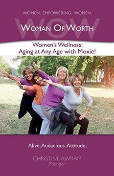 portada Wow Woman of Worth: Women's Wellness - Aging at any age With Moxie! (en Inglés)