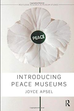 portada Introducing Peace Museums (Routledge Research in Museum Studies) (in English)