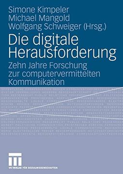 portada Die Digitale Herausforderung: Zehn Jahre Forschung zur Computervermittelten Kommunikation (en Alemán)