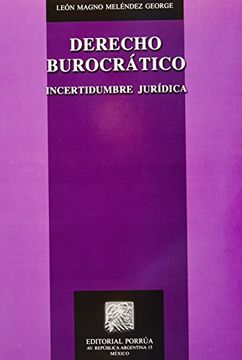 portada derecho burocratico. incertidumbre juridica / 2 ed.