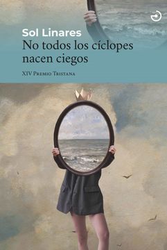portada No Todos los Ciclopes Nacen Ciegos (in Spanish)