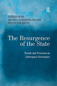 portada The Resurgence of the State: Trends and Processes in Cyberspace Governance (in English)