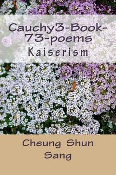 portada Cauchy3-Book-73-poems: Kaiserism (en Inglés)