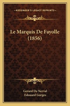 portada Le Marquis De Fayolle (1856) (in French)