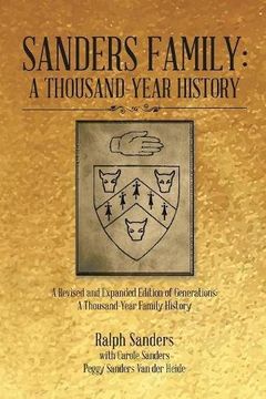 portada Sanders Family: A Thousand-Year History: A Revised and Expanded Edition of Generations: A Thousand-Year Family History