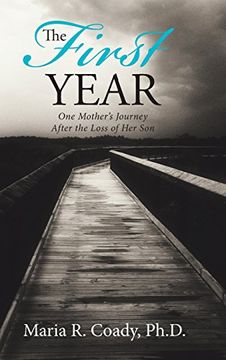 portada The First Year: One Mother's Journey After the Loss of Her Son