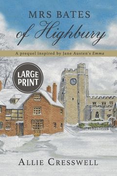 portada Mrs Bates of Highbury: A prequel inspired by Jane Austen's 'Emma'. (en Inglés)