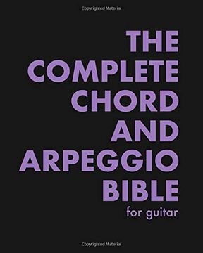portada The Complete Chord and Arpeggio Bible: Using the Caged System (For Guitar) (en Inglés)
