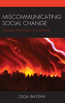 portada Miscommunicating Social Change: Lessons From Russia and Ukraine 