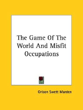 portada the game of the world and misfit occupations (en Inglés)