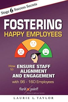 portada Fostering Happy Employees: How to Ensure Staff Alignment and Engagement With 96 - 160 Employees (in English)