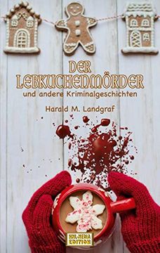portada Der Lebkuchenmörder: Und Andere Kriminalgeschichten (en Alemán)